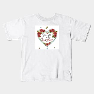 You are my Sunshine Kids T-Shirt